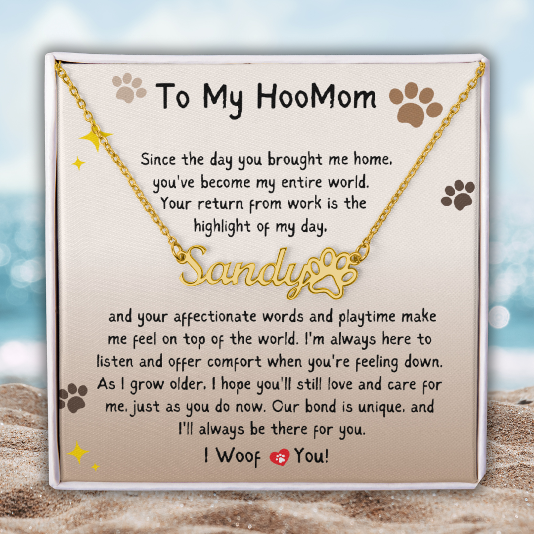 Dog Mom - You Are My Entire World - Pawprint Name Necklace