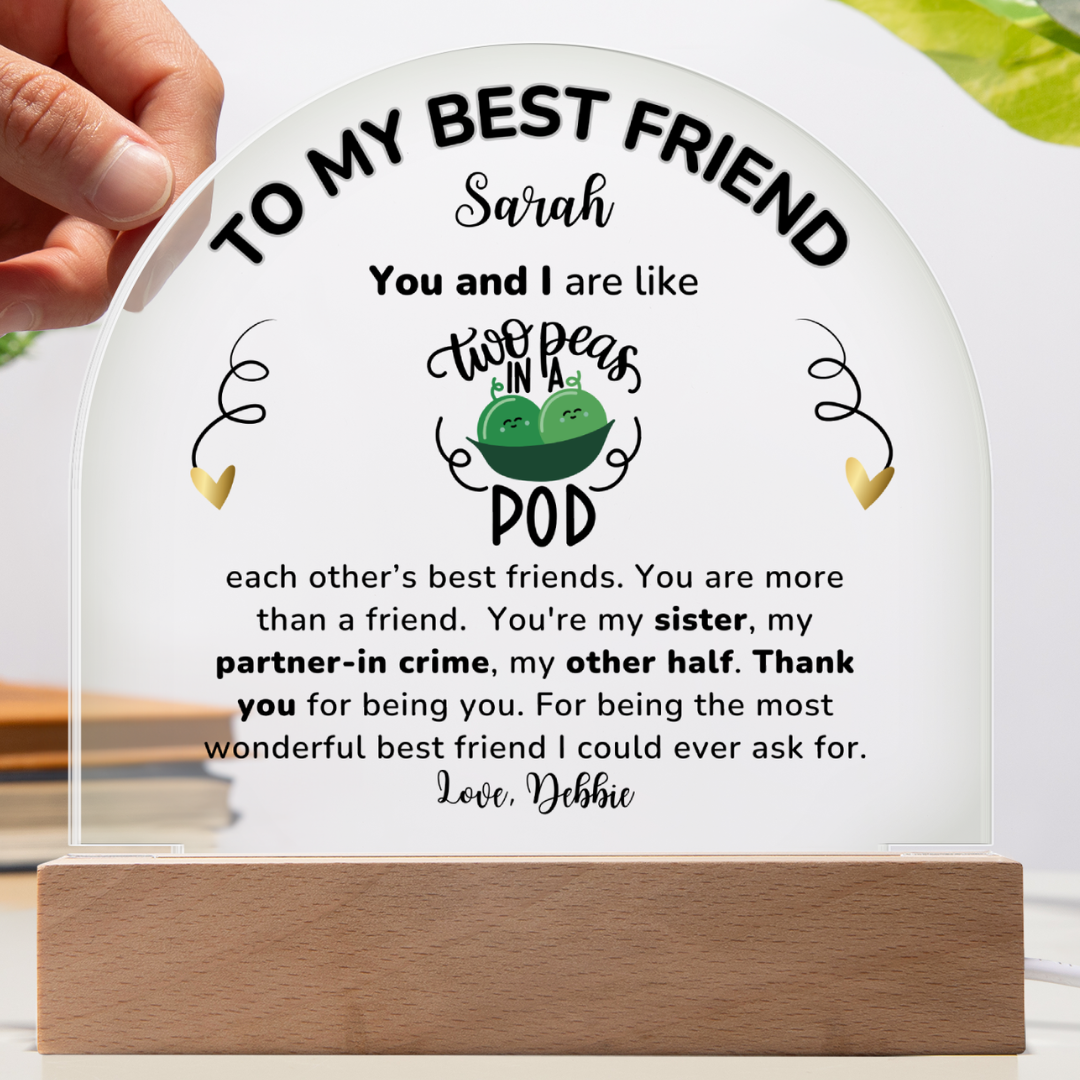 Best Friend, Two Peas In A Pod - Acrylic Dome Plaque