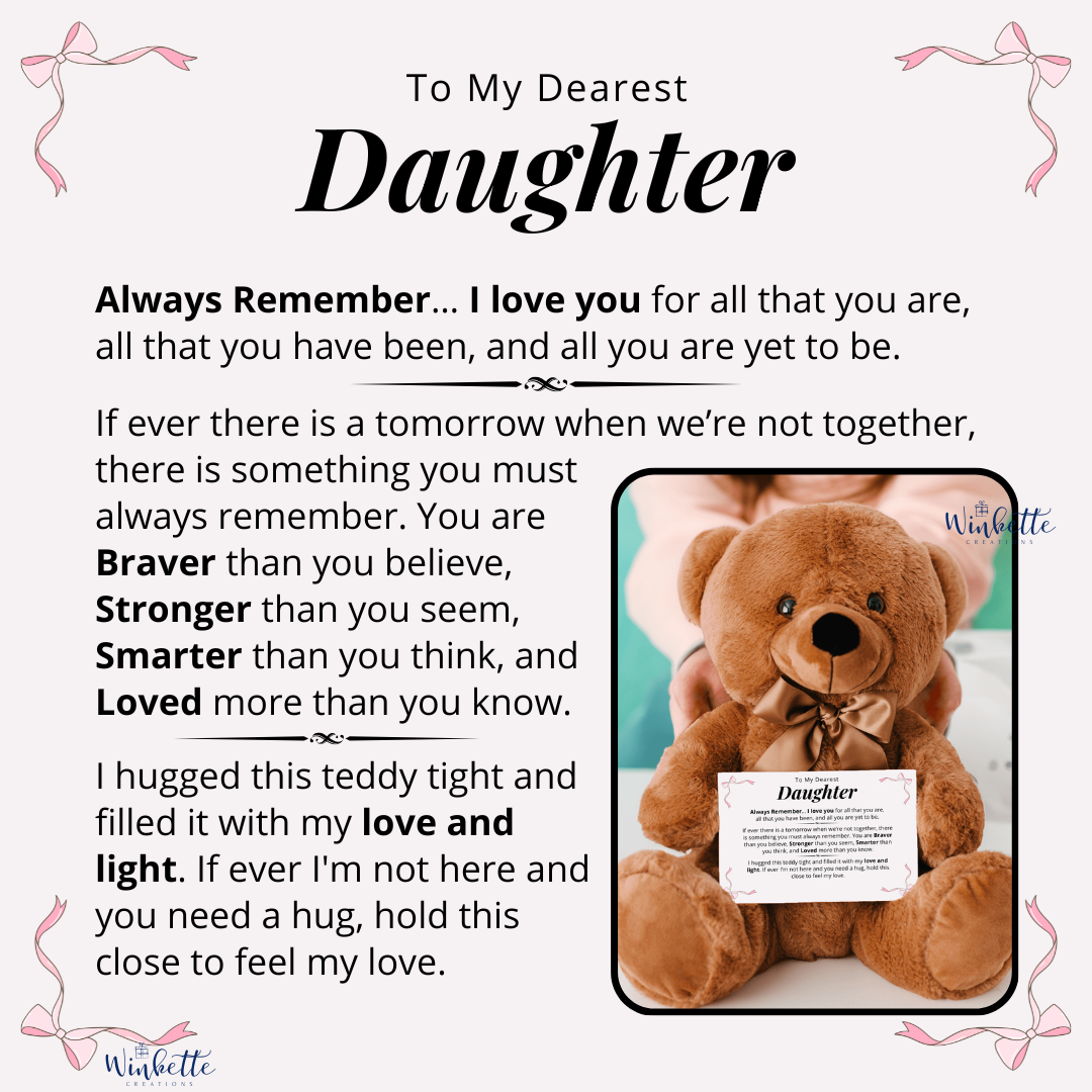 [LOW IN STOCK!] Daughter, Always Remember - Teddy Bear with Canvas Message Card (D12)