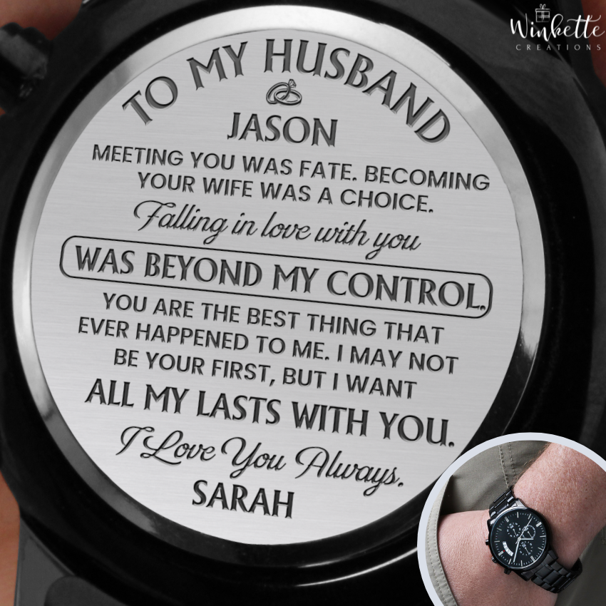Personalized engraved watch for husband, black stainless steel men’s watch with romantic message from wife, custom anniversary or birthday gift, close up engraving and wrist view.