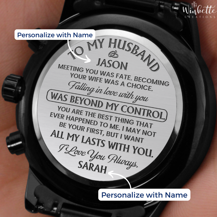 Personalized engraved watch for husband, black stainless steel men’s watch with romantic message from wife, custom anniversary or birthday gift, close up engraving and wrist view.