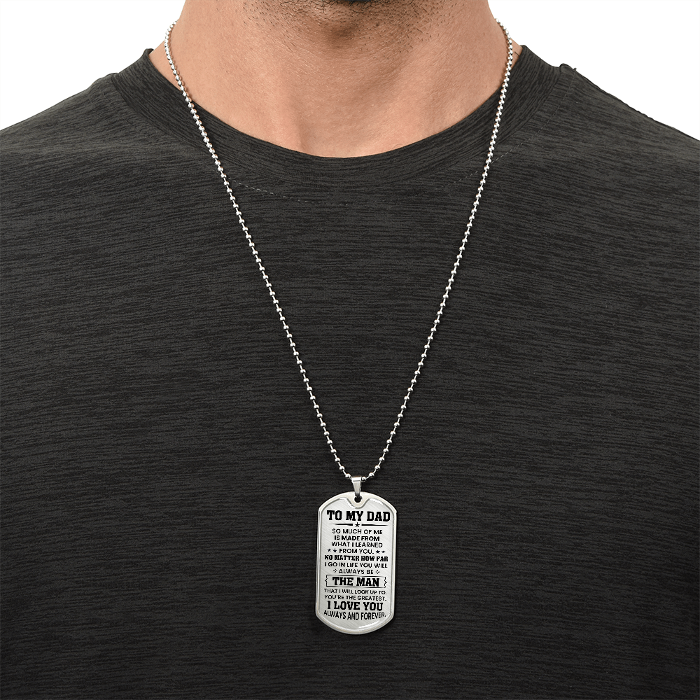 A silver Dog tag necklace with engraved message for dad. Perfect for father's day gift and dad birthday gift.