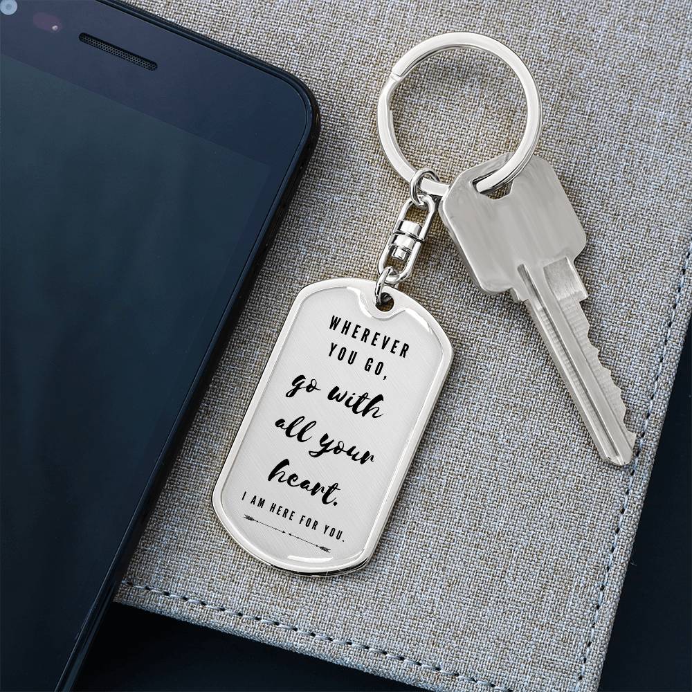 Wherever You Go - Graphic Dog Tag Keychain