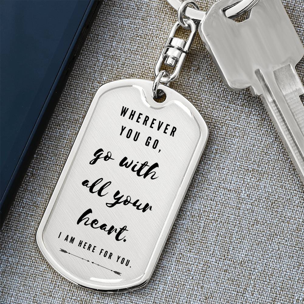 Wherever You Go - Graphic Dog Tag Keychain