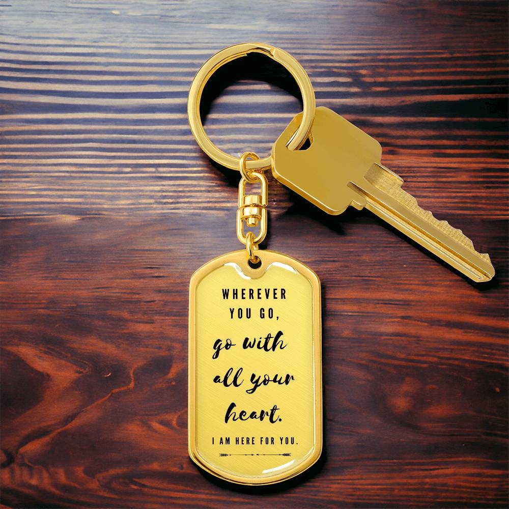 Wherever You Go - Graphic Dog Tag Keychain