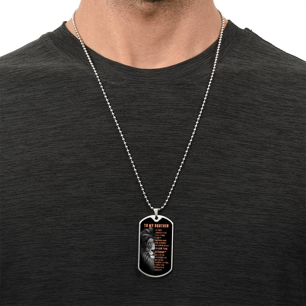 Brother, Believe In Yourself - Dog Tag Necklace