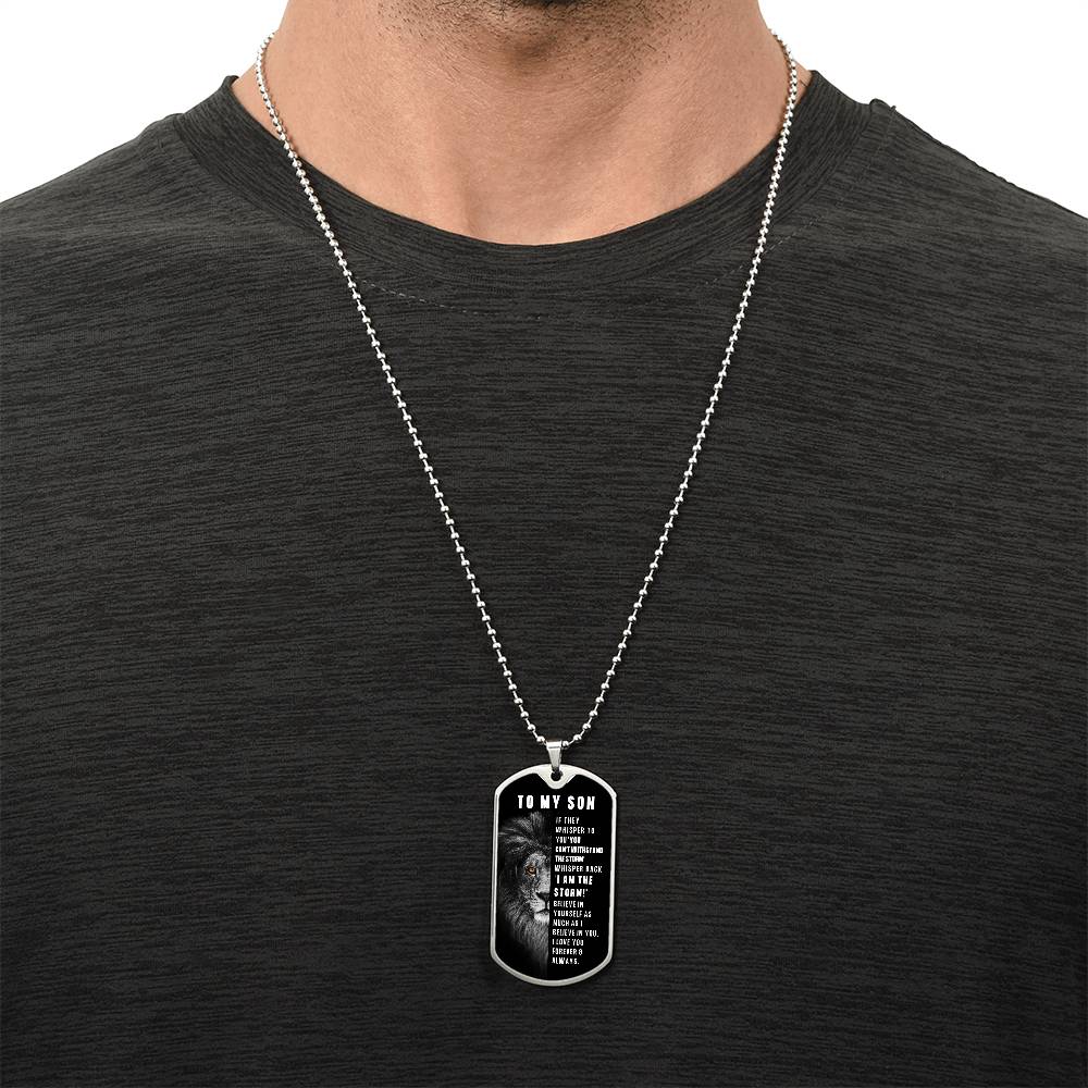 To My Son, You Are The Storm - Luxury Dog Tag Necklace