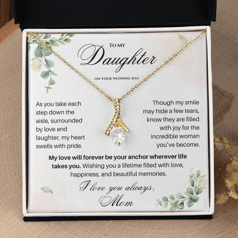 Heartfelt wedding day message card included with a meaningful daughter wedding gift necklace from mom.