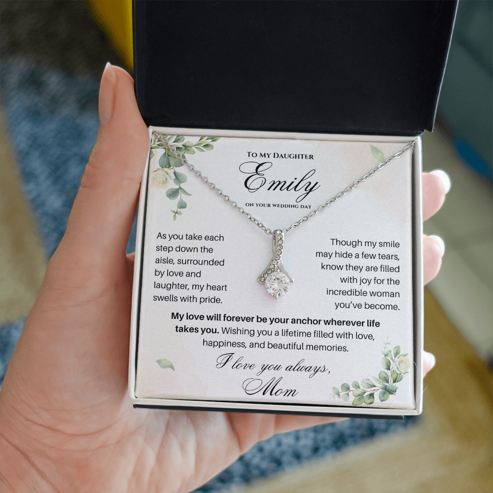 To My Daughter On Your Wedding Day – Personalized Forever Your Anchor Necklace (D35-P)