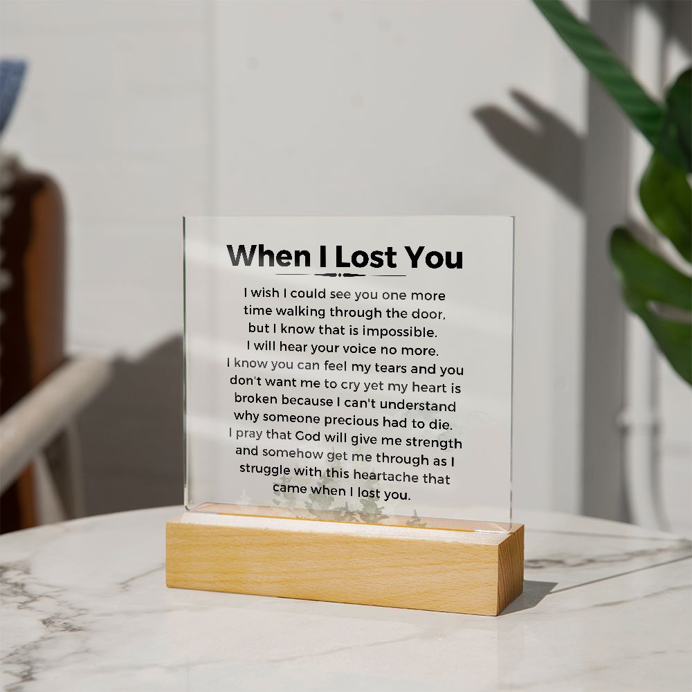 When I Lost You - Premium Acrylic Plaque