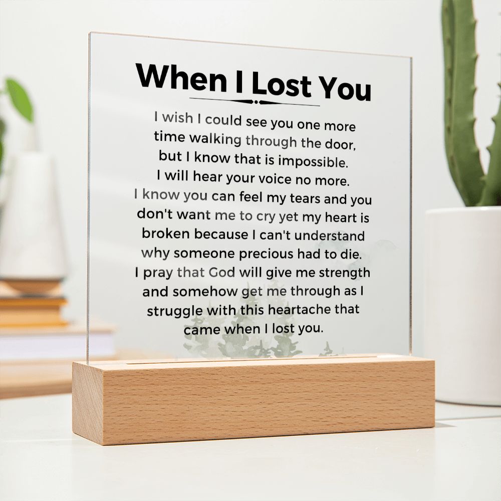 When I Lost You - Premium Acrylic Plaque