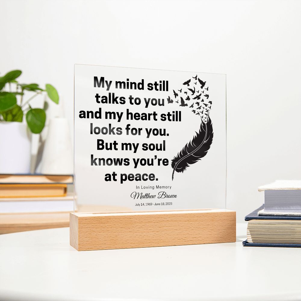 My Mind Still Talks To You - Personalized Acrylic Plaque