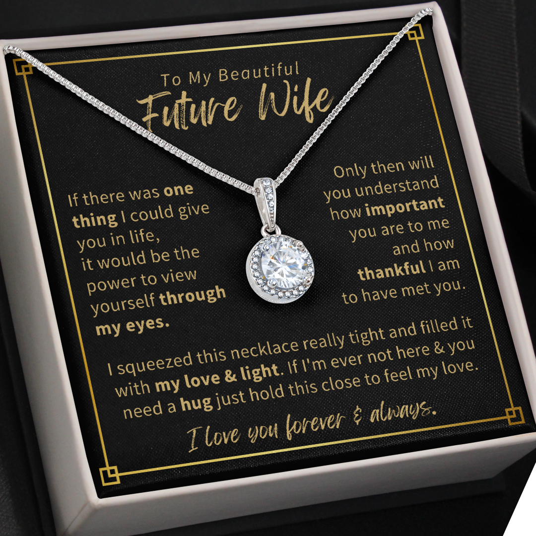 To My Future Wife, My Love & Light - Eternal Love Necklace
