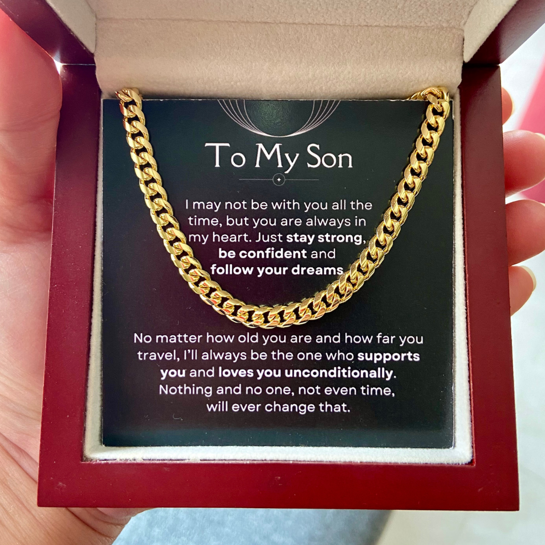 To My Son, Follow Your Dreams - Cuban Link Chain