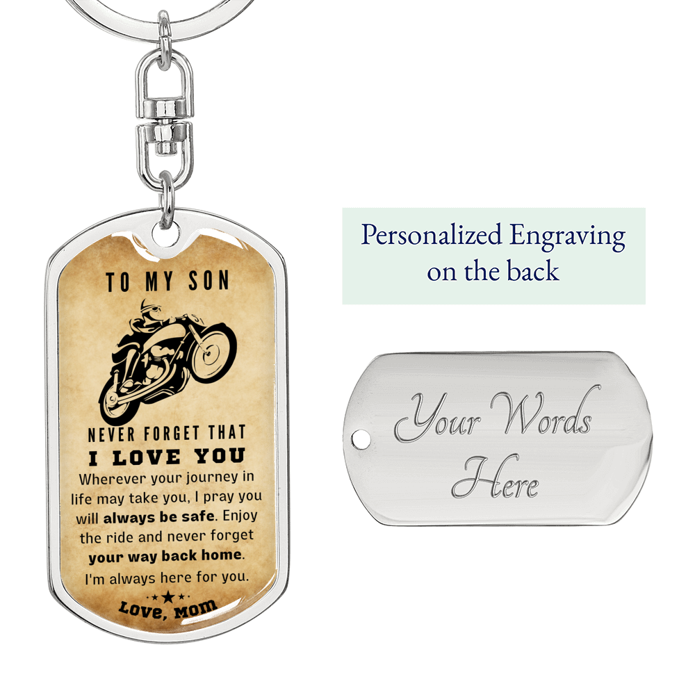 To My Son, Always Be Safe, Love Mom - Dog Tag Keychain