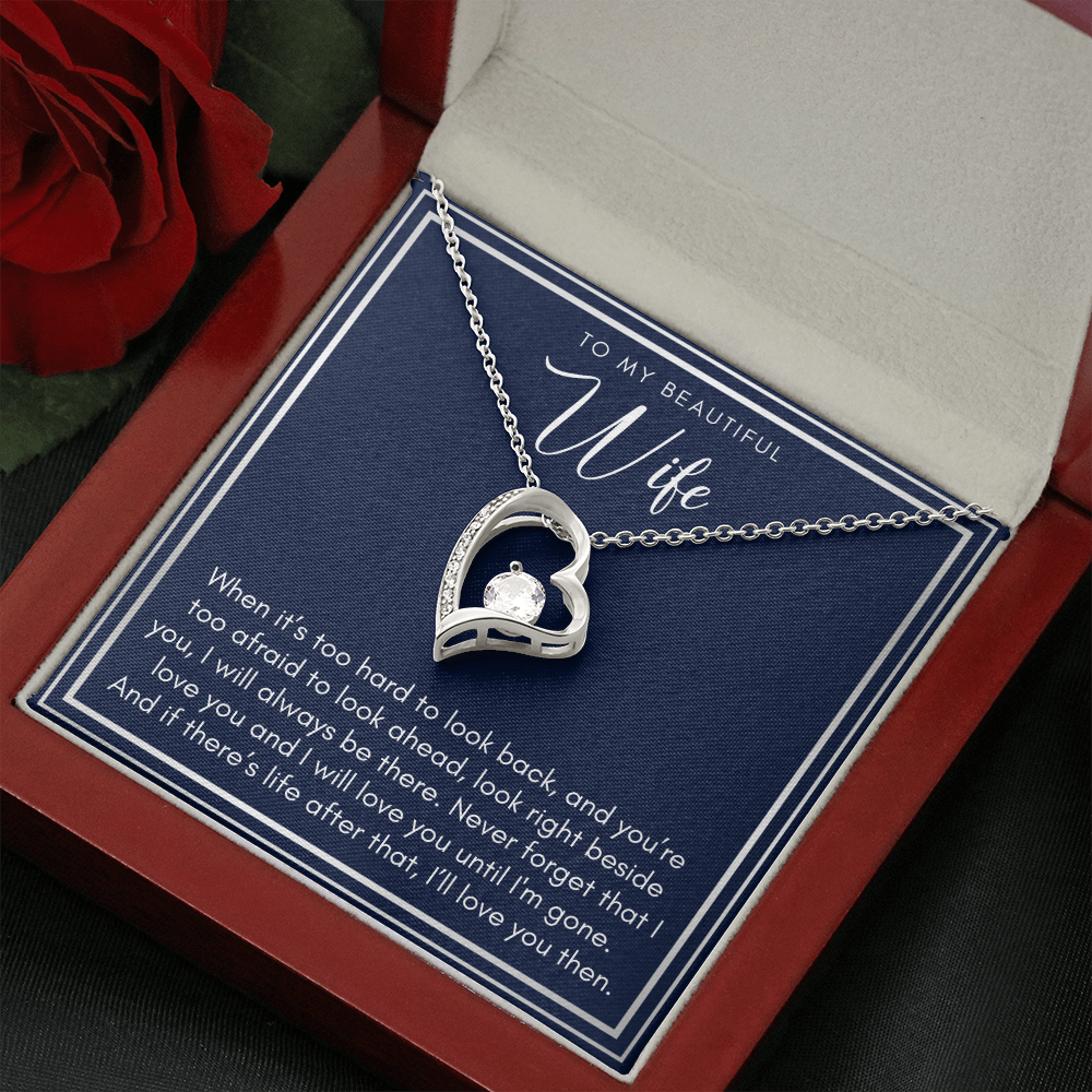 To My Wife, I Will Always Be There For You - Forever Love Necklace