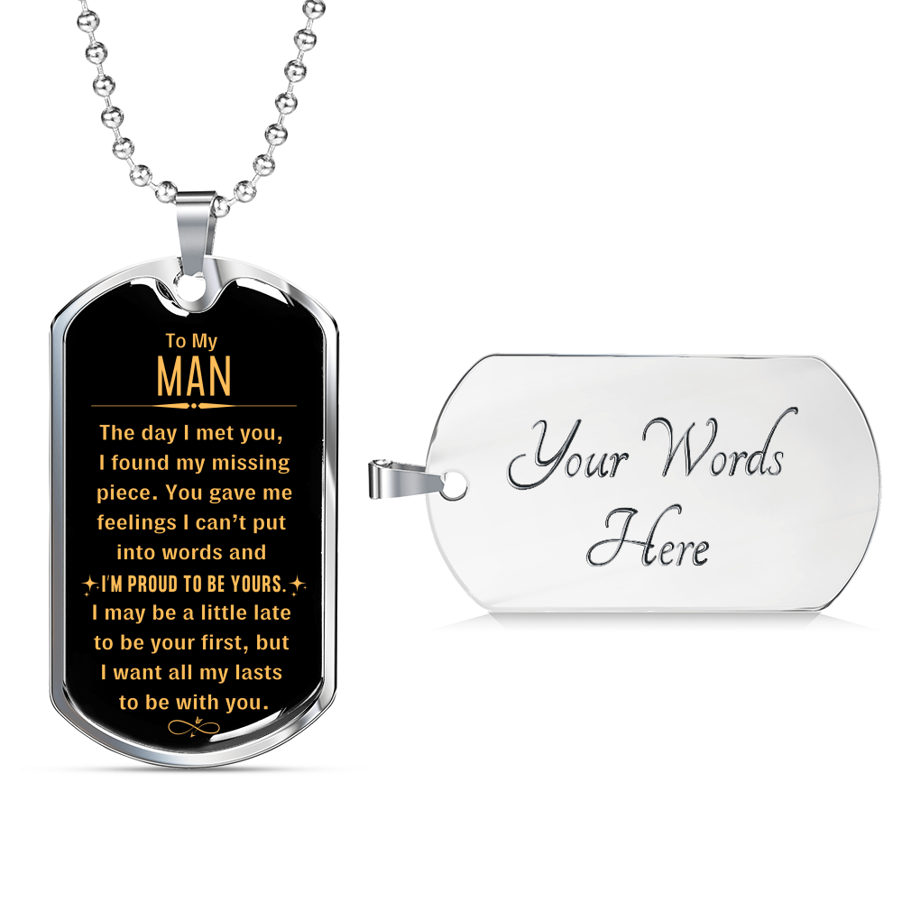 To My Man, I'm Proud To Be Yours - Dog Tag necklace