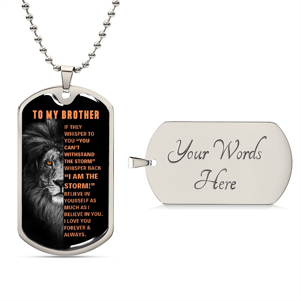Brother, Believe In Yourself - Dog Tag Necklace