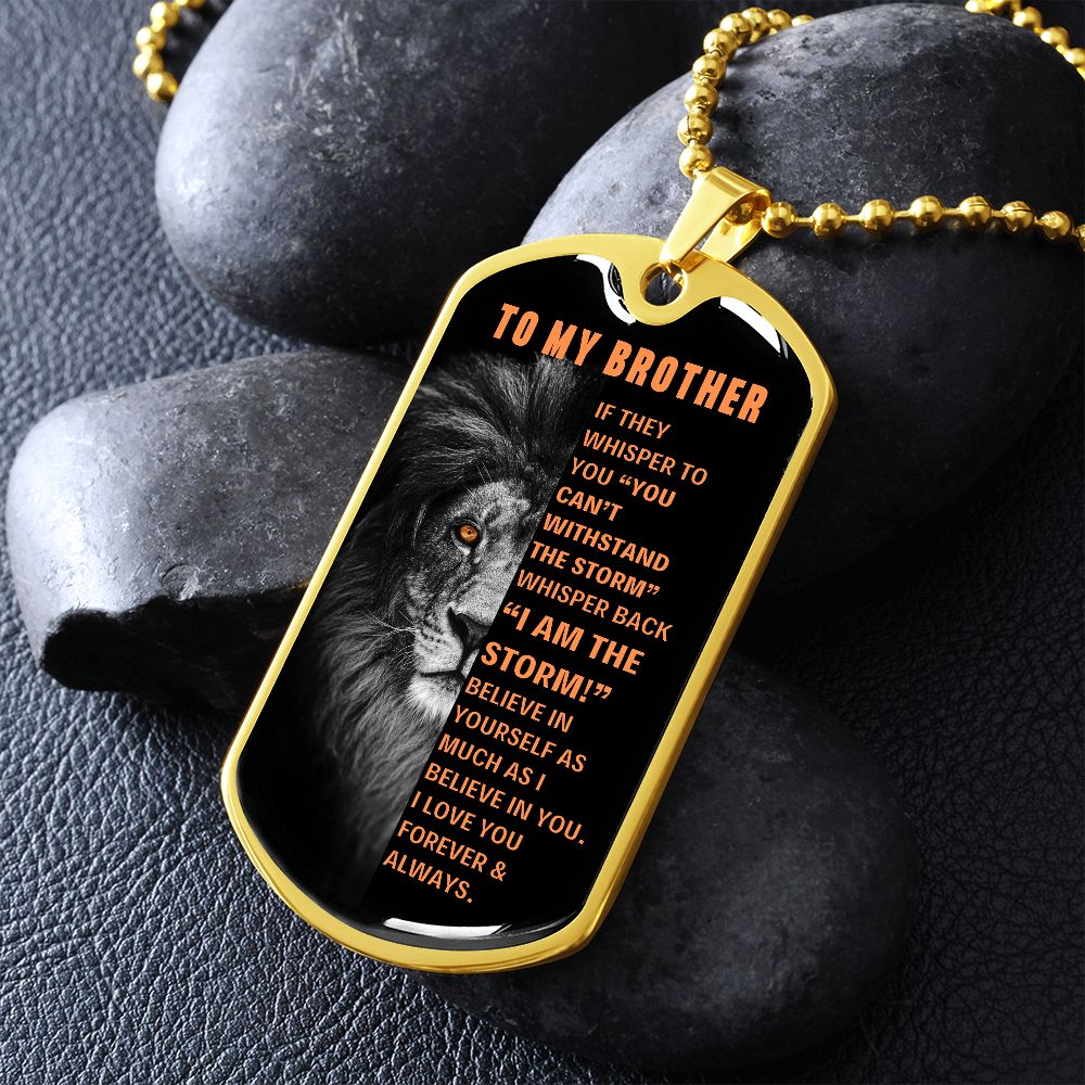 Brother, Believe In Yourself - Dog Tag Necklace
