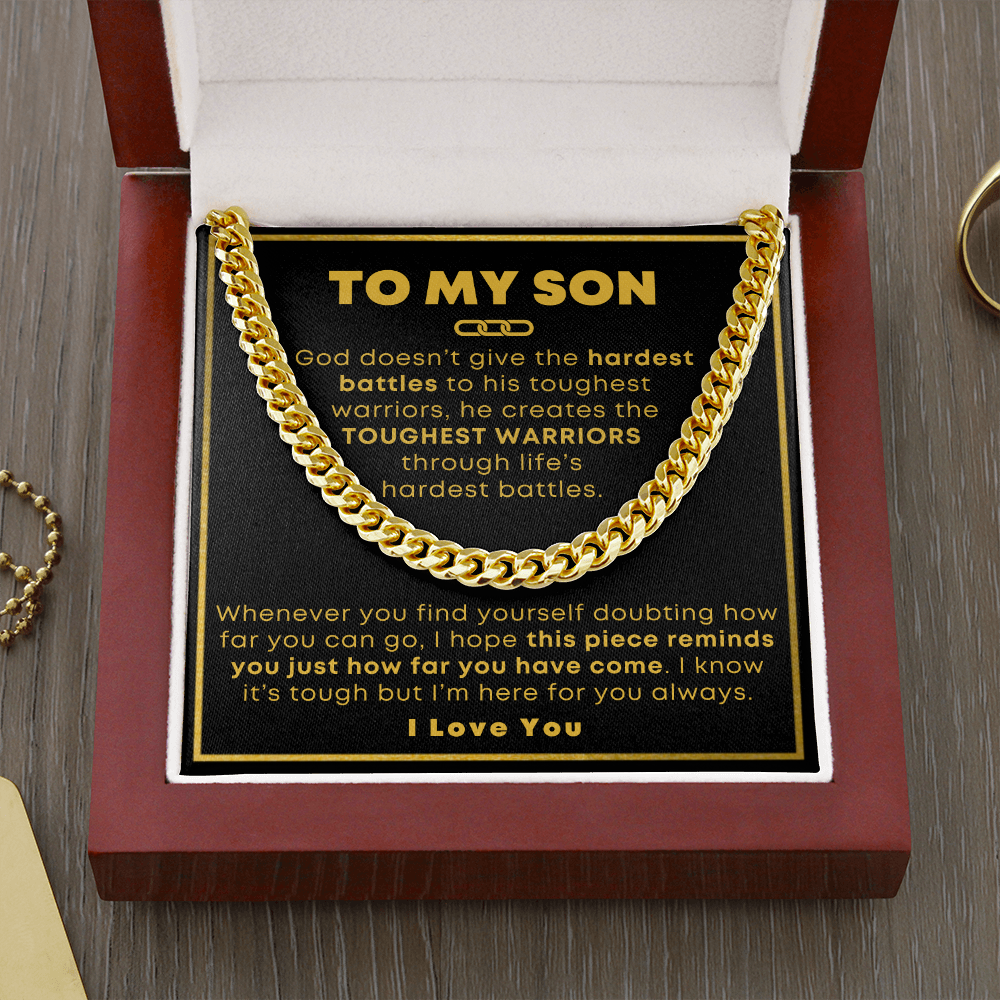 To My Son, The Toughest Warrior - Cuban Link Chain