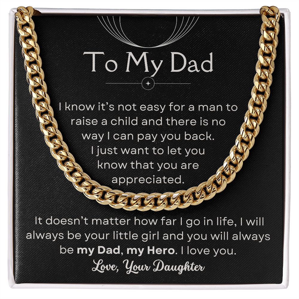 To My Dad, You Are My Hero - Cuban Link Chain