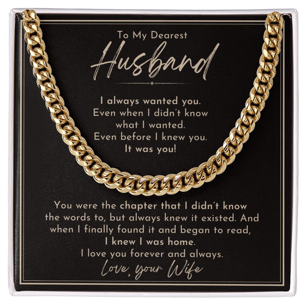 To My Husband, I Always Wanted You - Cuban Link Chain