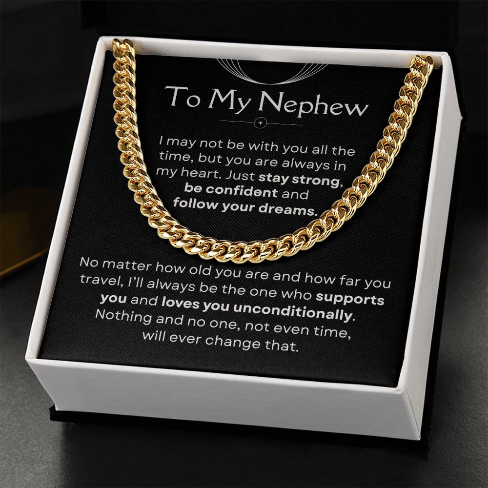 To My Nephew, Follow Your Dreams - Cuban Link Chain Necklace