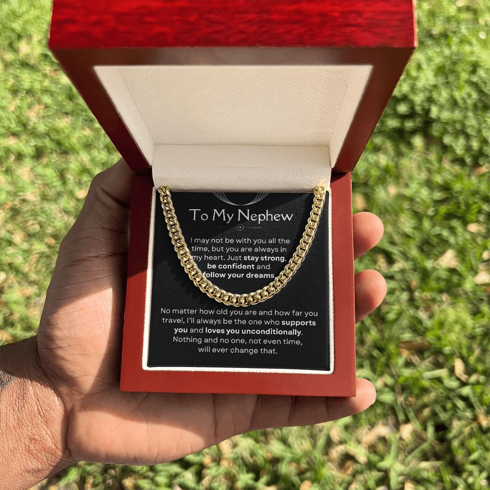 To My Nephew, Follow Your Dreams - Cuban Link Chain Necklace