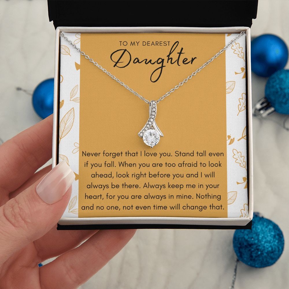 To My Daughter, Stand Tall Even If You Fall - Alluring Necklace