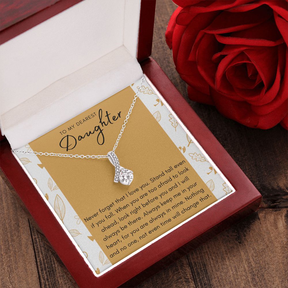 To My Daughter, Stand Tall Even If You Fall - Alluring Necklace