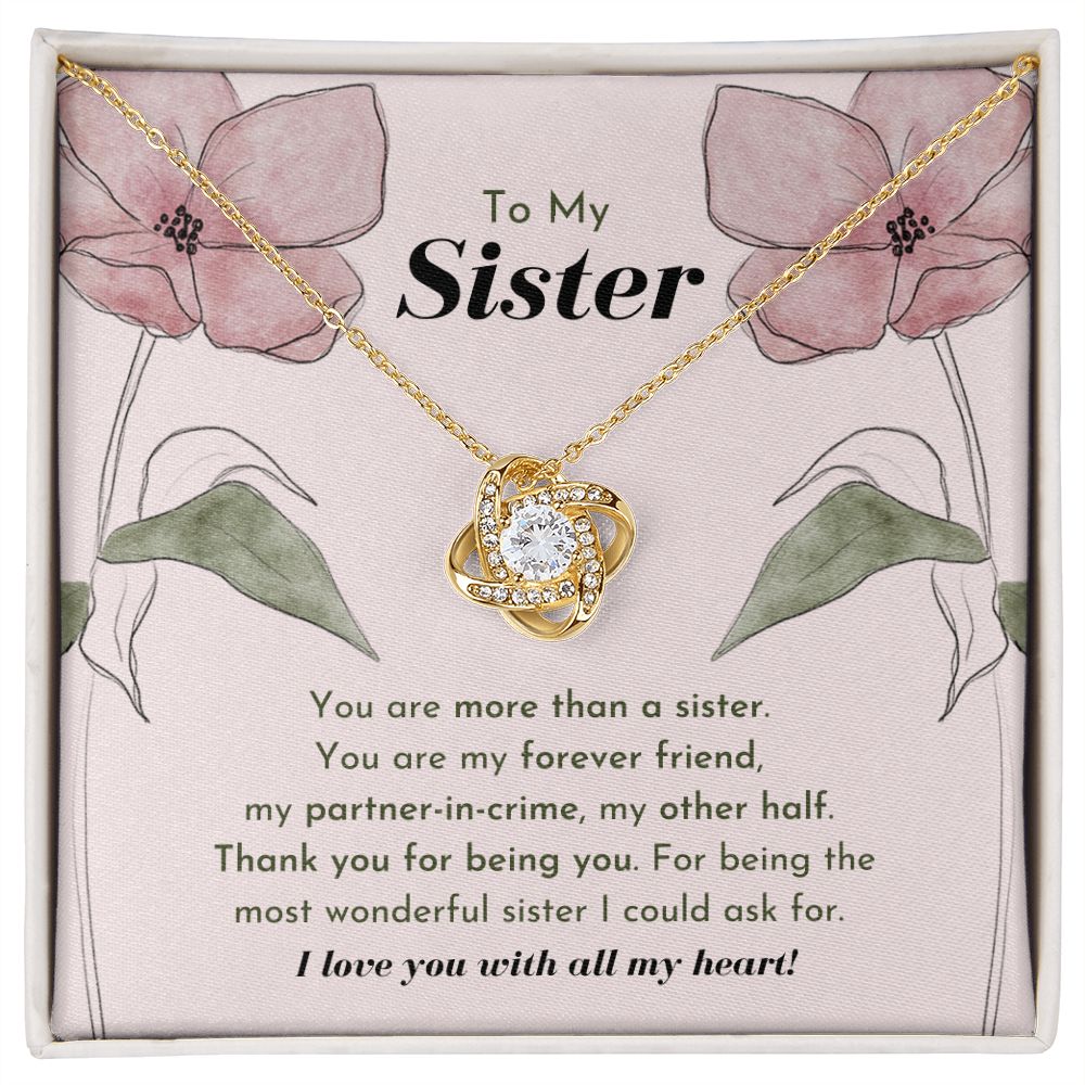 To My Sister, You Are My Forever Friend - Love Knot Necklace