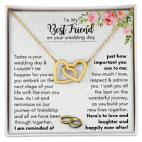 Thumbnail for To My Best Friend On Your Wedding Day - Interlocking Hearts Necklace.