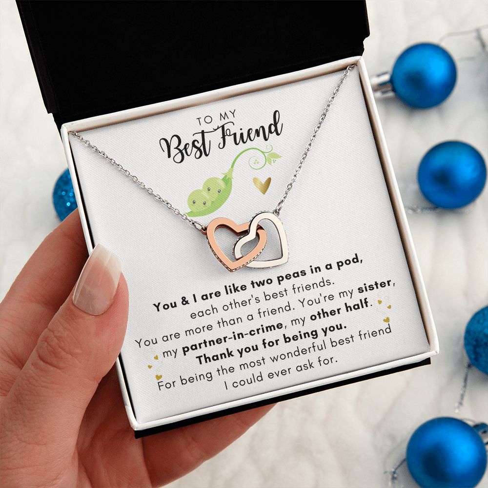 To My Best Friend, Like Two Peas In A Pod - Interlocking Hearts Necklace