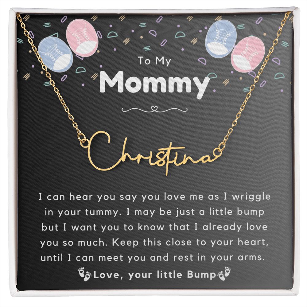 Mom From Your Littile Bump - Signature Name Necklace D1