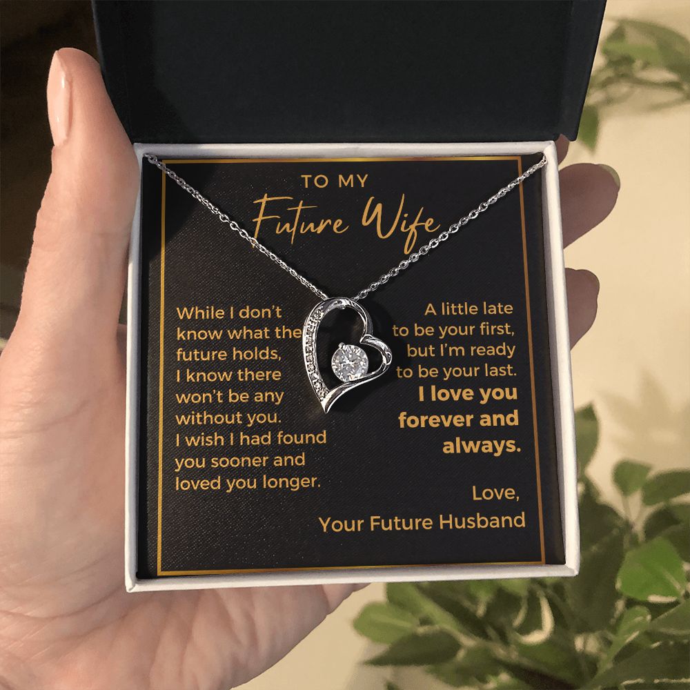 Future Wife, Ready To Be Your Last - Forever Love Necklace