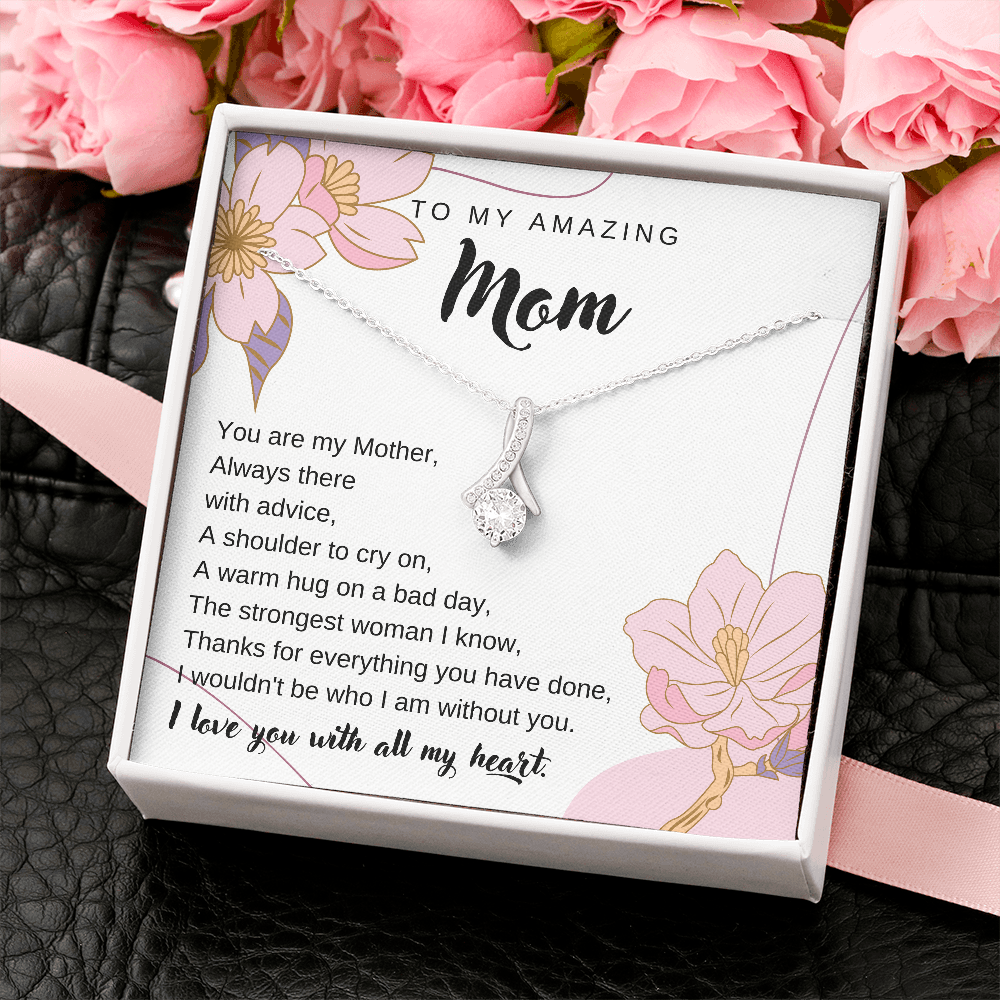 To My Mom, The Strongest Woman I Know - Alluring Beauty Necklace