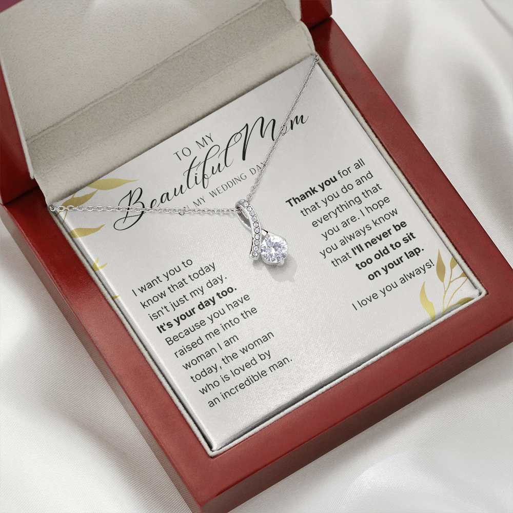 To My Mom, On My Wedding Day - Alluring Beauty Necklace