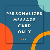 Thumbnail for Personalized Message Card Only